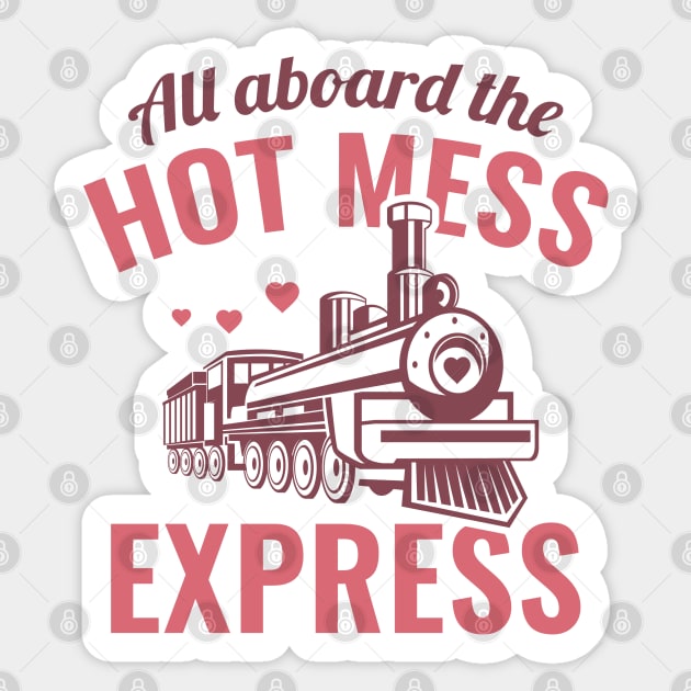 Hot Mess Express Sticker by VectorPlanet